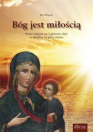 Bóg jest miłością. Piesni religijne [KSIĄŻKA]