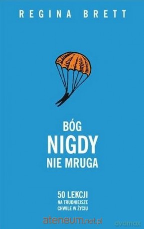 Bóg nigdy nie mruga pocket - Regina Brett [KSIĄŻKA]