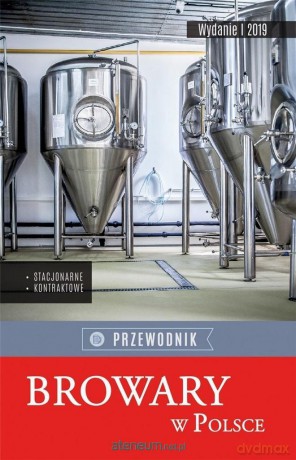 Browary w Polsce. Przewodnik [KSIĄŻKA]