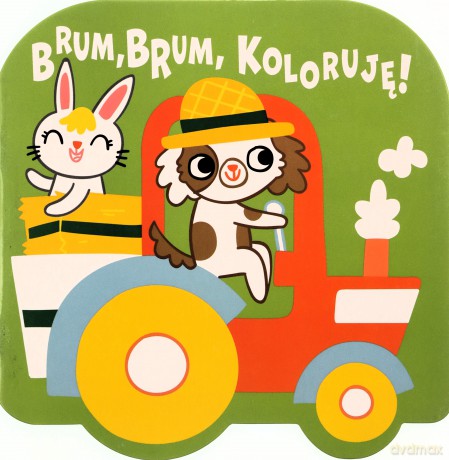 Brum, brum, koloruję! - Traktor [KSIĄŻKA]