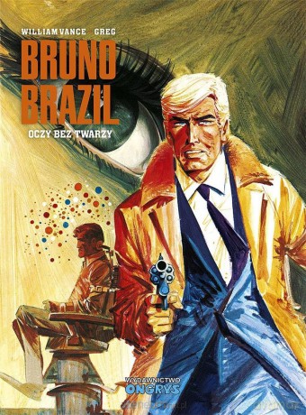 Bruno Brazil. Oczy bez twarzy - William Vance, Greg [KOMIKS]
