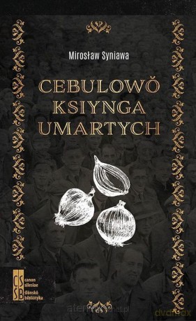 Cebulowo ksiynga umartych - Mirosław Syniaw [KSIĄŻKA]