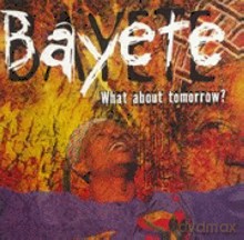 Bayete: What About Tomorrow [CD]