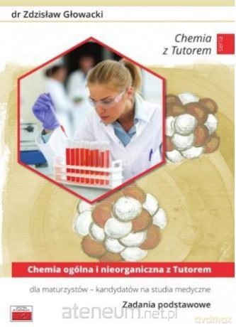 Chemia ogólna i nieorganiczna z Tutorem - Zdzisław Głowacki [KSIĄŻKA]