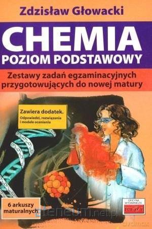 Chemia. Poziom podstawowy. Zestaw zadań - Zdzisław Głowacki [KSIĄŻKA]