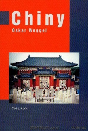 Chiny - Oskar Weggel [KSIĄŻKA]