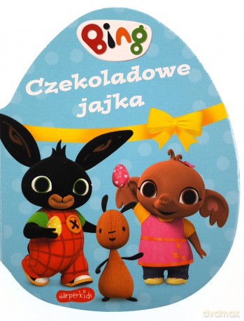 Czekoladowe jajka. Bing [KSIĄŻKA]