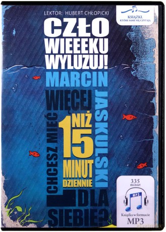Człowieeeku, wyluzuj! - Marcin Jaskulski [AUDIOBOOK]