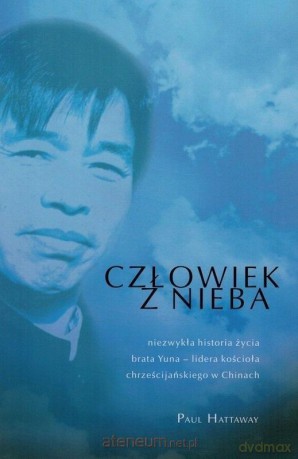 Człowiek z nieba. Niezwykła historia życia - Paul Hattaway [KSIĄŻKA]