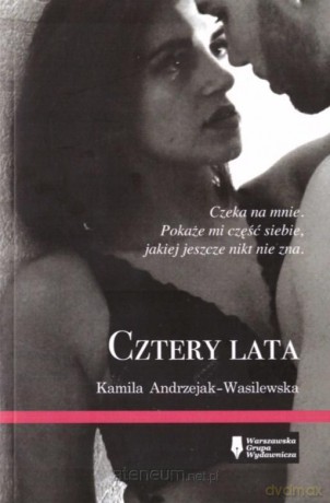 Cztery lata - Kamila Andrzejak-Wasilewska [KSIĄŻKA]