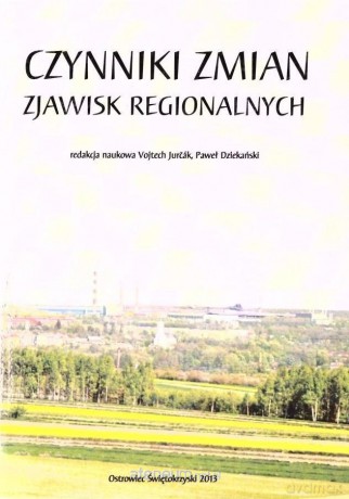 Czynniki zmian zjawisk regionalnych [KSIĄŻKA]