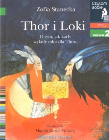 Czytam sobie - Thor i Loki - Zofia Stanecka [KSIĄŻKA]