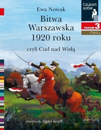 Czytam sobie. Bitwa Warszawska 1920 - Ewa Nowak [KSIĄŻKA]