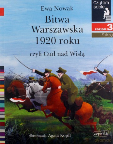 Czytam sobie. Bitwa Warszawska 1920 - Ewa Nowak [KSIĄŻKA]