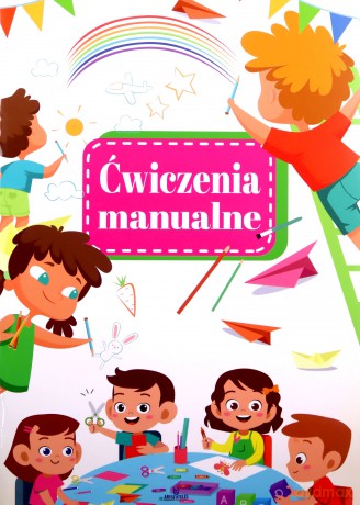 Ćwiczenia manualne [KSIĄŻKA]