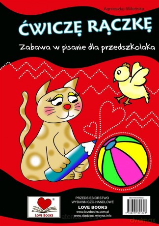 Ćwiczę rączkę. Zabawa w pisanie dla przedszkolaka [KSIĄŻKA]