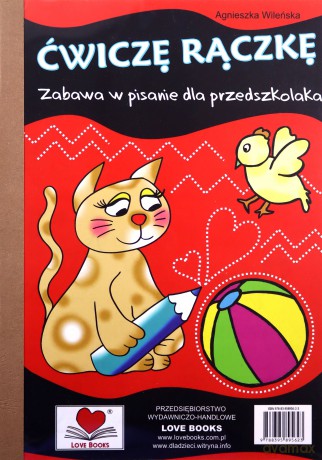 Ćwiczę rączkę. Zabawa w pisanie dla przedszkolaka [KSIĄŻKA]