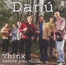 Danu: Think Before You Think [CD]