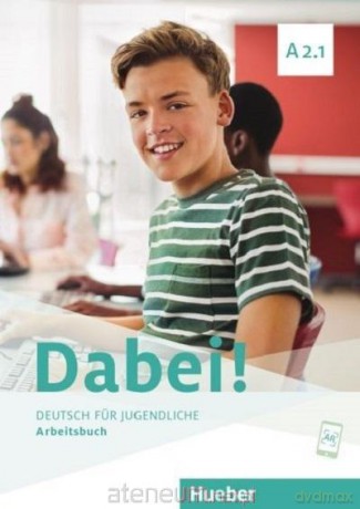 Dabei! A2.1 ćwiczenie - Gabriele Kopp, Josef Alberti, Siegfried Buttner [KSIĄŻKA]