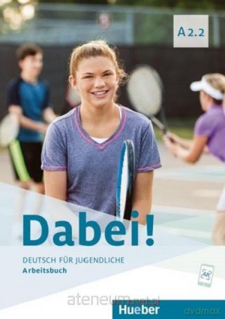 Dabei! A2.2 ćwiczenie - Gabriele Kopp, Josef Alberti, Siegfried Buttner [KSIĄŻKA]