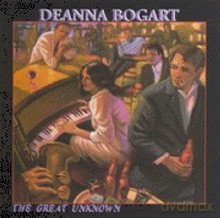 Deanna Bogart: The Great Unknown [CD]