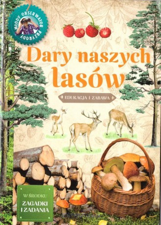 Dary naszych lasów - Wojciech Gil [KSIĄŻKA]