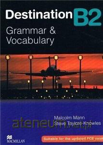 Destination B2 Grammar&Vocabulary - Malcolm Mann, Steve Taylore-Knowles [KSIĄŻKA]