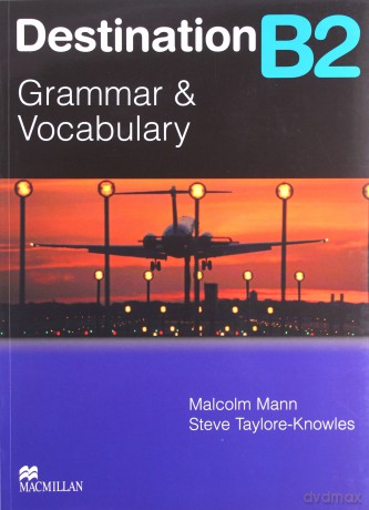 Destination B2 Grammar&Vocabulary - Malcolm Mann, Steve Taylore-Knowles [KSIĄŻKA]