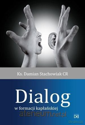 Dialog w formacji kapłańskiej - Ks. Damian Stachowiak [KSIĄŻKA]