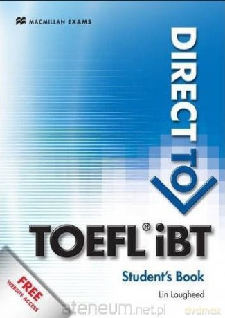 Direct to TOEFL iBT podręcznik + key - Lin Lougheed [KSIĄŻKA]