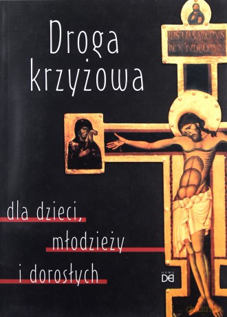 Droga Krzyżowa dla dzieci, młodzieży i dorosłych - Bogusław Augustowski [KSIĄŻKA]