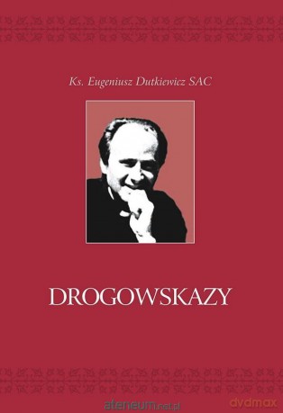 Drogowskazy - Eugeniusz Dutkiewicz [KSIĄŻKA]