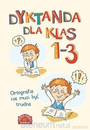 Dyktanda dla klas 1-3 - Ewa Owsińska, Zofia Staniszewska [KSIĄŻKA]