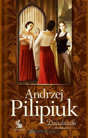 Dziedziczki - Andrzej Pilipiuk [KSIĄŻKA]
