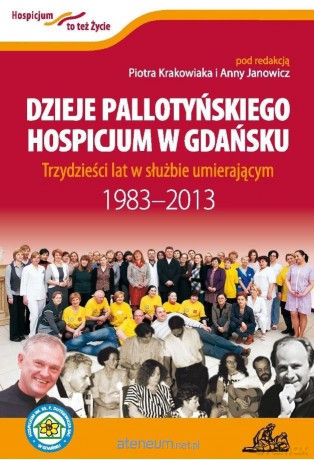Dzieje Pallotyńskiego Hospicjum w Gdańsku [KSIĄŻKA]