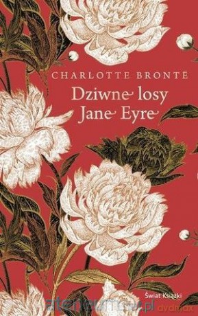 Dziwne losy Jane Eyre (ekskluzywna ed. limitowana) - Charlotte Bronte [KSIĄŻKA]