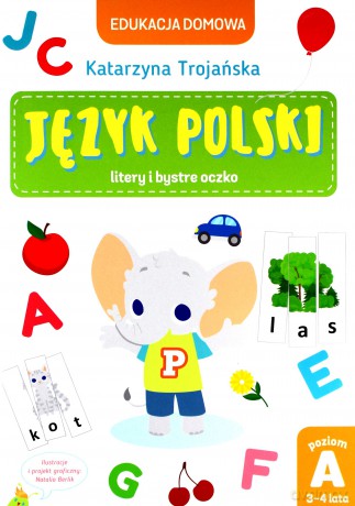 Edukacja domowa. Język polski. Poziom A - Katarzyna Trojańska [KSIĄŻKA]