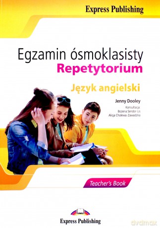 Egzamin Ósmoklasisty Repetytorium język angielski Książka nauczyciela - Jenny Dooley [KSIĄŻKA]