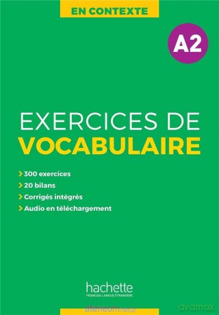 En Contexte: Exercices de vocabulaire A2 podręcznik - Anne Akyz, Bernadette Bazelle-Shahmaei, Jolle Bonenfant, Marie-Franoise Gliemann [KSIĄŻKA]
