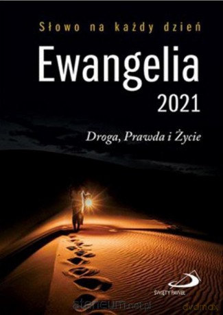 Ewangelia 2021 Droga, Prawda i Życie mała [KSIĄŻKA]