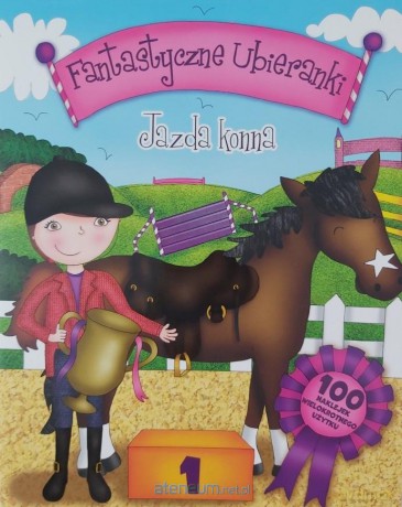 Fantastyczne ubieranki - jazda konna [KSIĄŻKA]