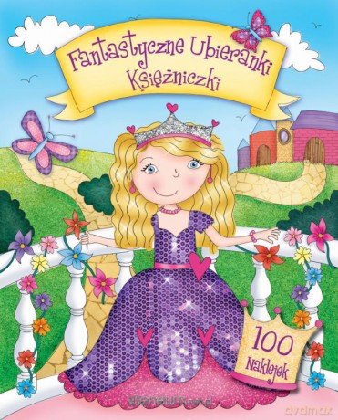 Fantastyczne ubieranki - księżniczki [KSIĄŻKA]