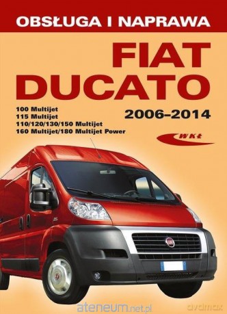 Fiat Ducato III (typ 250) modele 2006-2014 - Christoph Pandikow, Silke Pandikow [KSIĄŻKA]
