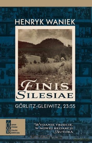 Finis Silesiae - Henryk Waniek [KSIĄŻKA]