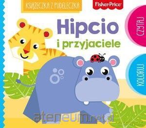 Fisher Price. Hipcio i przyjaciele - Anna Wiśniewska [KSIĄŻKA]