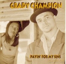 Grady Champion: Payin' For My Sins [CD]