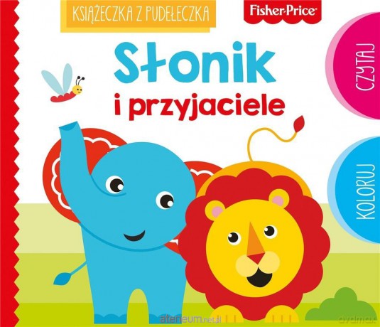 Fisher Price. Słonik i przyjaciele - Anna Wiśniewska [KSIĄŻKA]