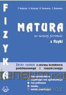 Fizyka Matura zbiór zadań Zakres podstawowy i rozszerzony [KSIĄŻKA]
