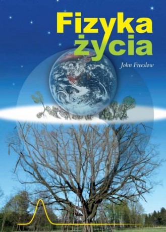 Fizyka życia - John Freeslow [KSIĄŻKA]