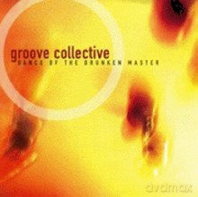 Groove Collective: Dance Of The Drunken Master [CD]